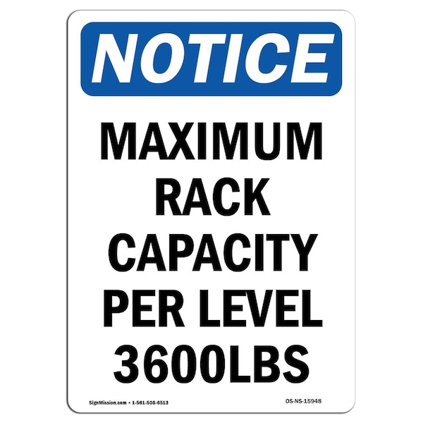 Safety Sign, OSHA Notice, 5" Height, NOTICE Maximum Rack Capacity Per Sign, Portrait, 10PK
